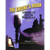 The Engine's Moan: American Steam Whistles - Paperback