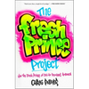 The Fresh Prince Project: How the Fresh Prince of Bel-Air Remixed America - Paperback
