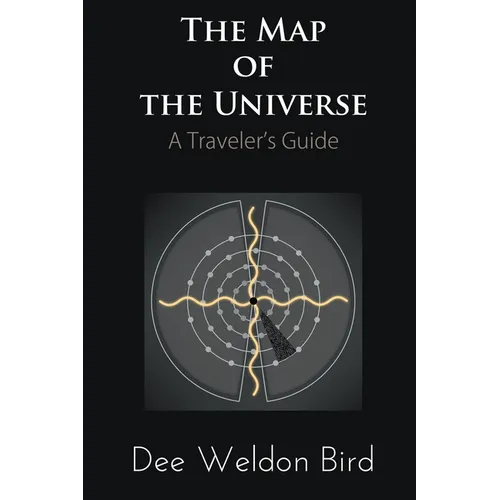 The Map of the Universe: A Traveler's Guide - Paperback