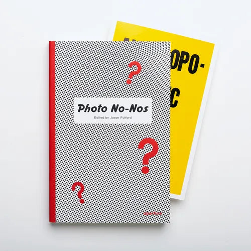 Photo No-Nos: Meditations on What Not to Photograph (Letterpress Edition) - Paperback