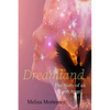 Dreamland: The Story of an Earth Angel - Paperback
