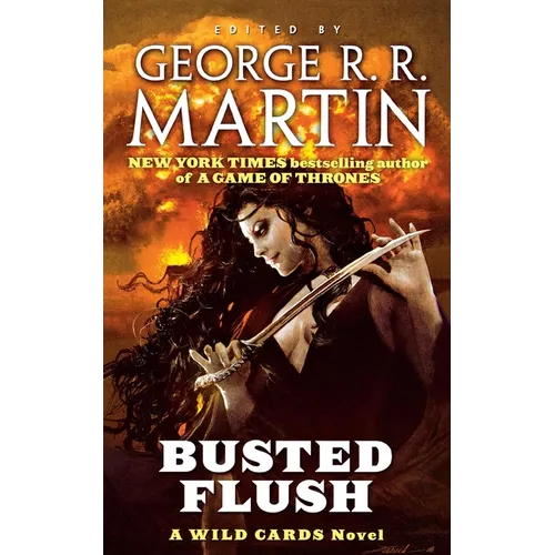 Busted Flush: A Wild Cards Novel (Book Two of the Committee Triad) - Paperback