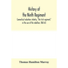 History of the Ninth regiment, Connecticut volunteer infantry, "The Irish regiment," in the war of the rebellion, 1861-65. The record of a gallant com - Paperback