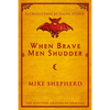 When Brave Men Shudder: The Scottish origins of Dracula - Paperback