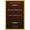 The Seven Liberal Arts: A Study In Medieval Culture - Paperback