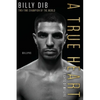 A True Heart: The Fights of My Life - Paperback