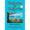 The Right Story at the Right Time: Changing the Lives of Children and Adolescents One Story at a Time - Paperback