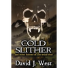 Cold Slither: and other horrors of the weird west - Paperback