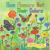 How Flowers Get Their Colors - Paperback
