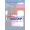 Leading Out of Who You Are: Discovering the Secret of Undefended Leadership - Paperback