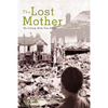 The Lost Mother - Hardcover