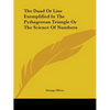 The Duad Or Line Exemplified In The Pythagorean Triangle Or The Science Of Numbers - Paperback