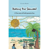 Raking the Seaweed: A True Story of God's Pursuit of Me - Paperback