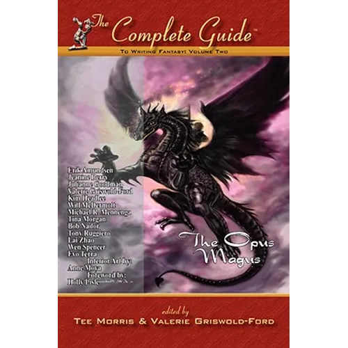 Complete Guide to Writing Fantasy Vol 2: The Opus Magus - Paperback