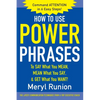 How to Use Power Phrases to Say What You Mean, Mean What You Say, & Get What You Want - Paperback