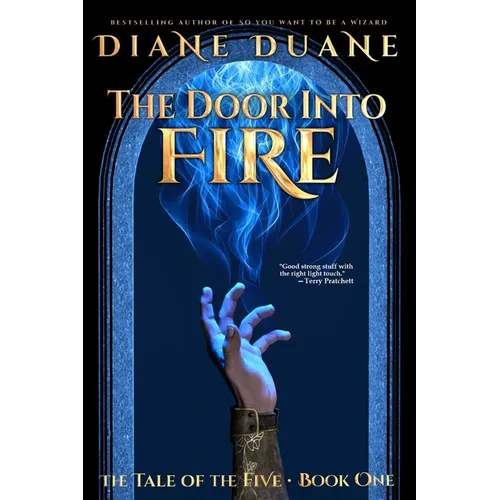 The Door Into Fire: The Tale of the Five, Volume One - Paperback
