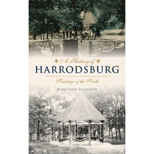 History of Harrodsburg: Saratoga of the South - Hardcover