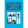 Why Construction Claims Occur and How to Prevent Them - Hardcover