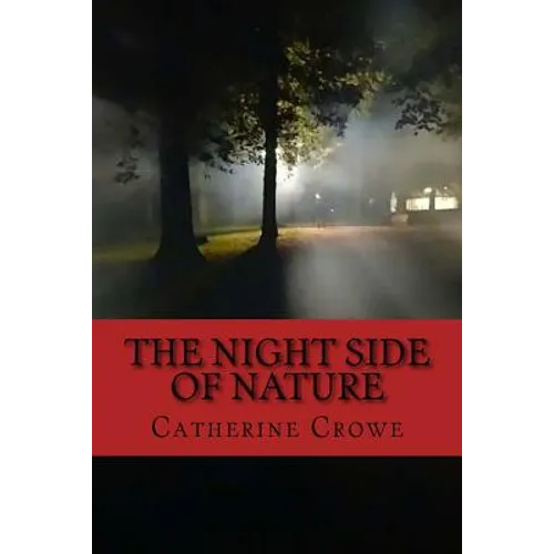 The Night Side of Nature - Paperback