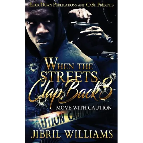 When the Streets Clap Back 3: Move with Caution - Paperback
