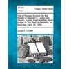 Trial of Reuben Dunbar, for the Murder of Stephen V. Lester and David L. Lester, Eight and Ten Years of Age, in the Town of Westerlo, on Saturday, Sep - Paperback