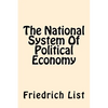 The National System Of Political Economy - Paperback