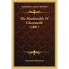 The Macdonalds Of Clanranald (1881) - Paperback
