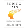 Ending Pain: Coaching the Body with Neuroscience, Movement and Trigger Point Therapy - Hardcover
