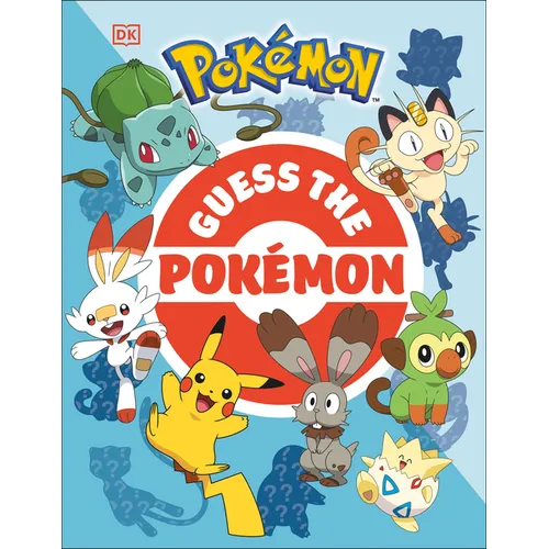 Guess the Pokemon: Find Out How Well You Know More Than 100 Pokemon! - Paperback
