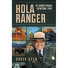 Hola Ranger, My Journey Through The National Parks - Paperback
