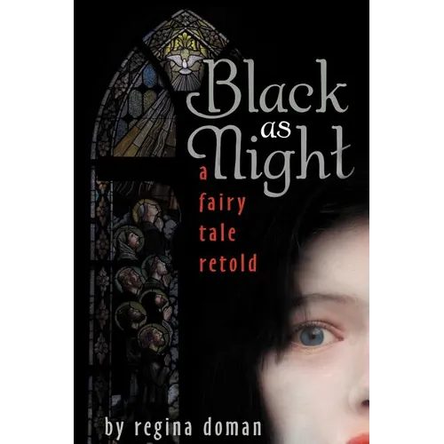 Black as Night: A Fairy Tale Retold - Paperback