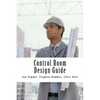 Control Room Design Guide - Paperback