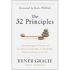 The 32 Principles: Harnessing the Power of Jiu-Jitsu to Succeed in Business, Relationships, and Life - Hardcover
