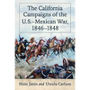 The California Campaigns of the U.S.-Mexican War, 1846-1848 - Paperback