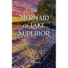 The Mermaid of Lake Superior - Paperback