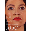 Take Up Space: The Unprecedented Aoc - Hardcover