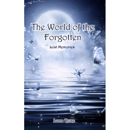 The World of the Forgotten: Lost Memories - Paperback