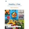 Healthy and Free: A Journey to Wellness for Your Body, Soul, and Spirit - Paperback