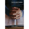 The Scriptures: THE ONLY RULE OF FAITH: An Exposition of the Second Answer of the Shorter Catechism - Paperback
