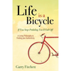Life Is a Bicycle: A Living Philosophy to Finding Your Authenticity - Paperback