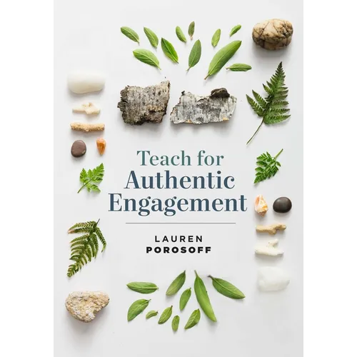 Teach for Authentic Engagement - Paperback