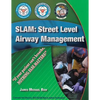 Slam: Street Level Airway Management - Paperback