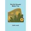 The Girl Scouts' Motor Trip - Paperback