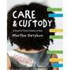 Care & Custody: A Novel of Three Children at Risk - Paperback