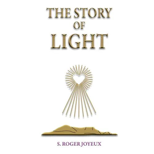 The Story of Light: Path to Enlightenment - Paperback