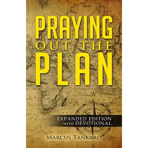 Praying Out the Plan: Expanded Edition with Devotional - Paperback
