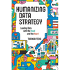 Humanizing Data Strategy - Paperback