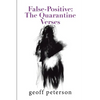 False-Positive: the Quarantine Verses - Paperback