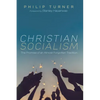 Christian Socialism: The Promise of an Almost Forgotten Tradition - Hardcover