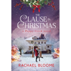 The Clause in Christmas: A Poppy Creek Novel - Hardcover